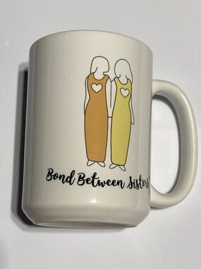 Bond Between Sisters Coffee Mug Ceramic Cup Design On Both Sides 15oz Gift New